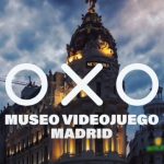 OXO MADRID MUSEO VIDEOJUEGO